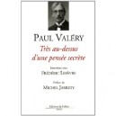 Tres Au-dessus D'une Pensee Secrete , Entretiens Avec Frederic Lefevre - Paul Valery