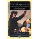 Tresor Des Proverbes : Dictons, Formulettes Et Conjurations Magiques Des Bretons - Louis-francois Sauve
