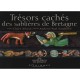 Tresors Caches Des Sablieres De Bretagne - Andrew-paul Sandford , Claire Arlaux