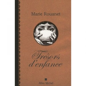 Tresors D'enfance - Marie Rouanet