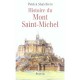 Histoire Du Mont Saint-michel - Patrick Sbalchiero