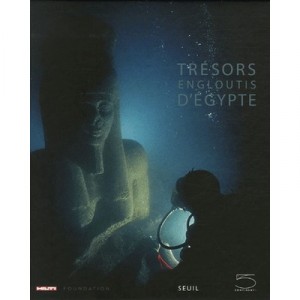 Egypt's Sunken Treasures - Collectif