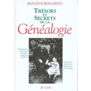 Tresors Et Secrets De La Genealogie - Jean-louis Beaucarnot