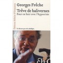 Treve De Balivernes , Pour En Finir Avec L'hypocrisie - Georges Freche
