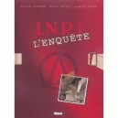 Triangle Secret , I.n.r.i., L'enquete - Didier Convard , Damien Perez , Denis Falque