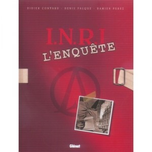 Triangle Secret , I.n.r.i., L'enquete - Didier Convard , Damien Perez , Denis Falque