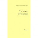 Tribinal D'honneur - Dominique Fernandez