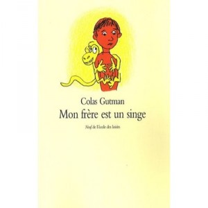 Mon Frere Est Un Singe - Colas Gutman