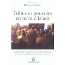 Tribus Et Pouvoirs En Terre D'islam - Hosham Dawod