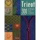 Tricot, 300 Techniques, Trucs Et Astuces - Betty Barnden