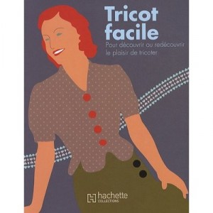 Knit Easy to discover or rediscover the pleasure of Work - Collectif