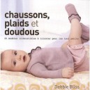 Chaussons Plaids Et Doudous , 20 Modeles Irresistibles A Tricoter Pour Les Tout Petits - Debbie Bliss