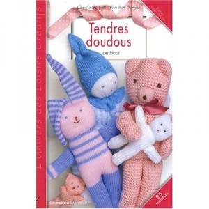Tendres Doudous Au Tricot , 20 Modeles - Claude Schmill-van Den Berghe