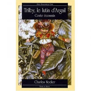 Trilby Le Lutin D'argail - Charles Nodier