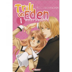 Trill On Eden T.1 - Fujita Maki