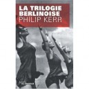 La Trilogie Berlinoise - Philip Kerr