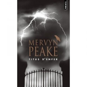 La Trilogie De Gormenghast T.1 , Titus D'enfer - Mervyn Peake