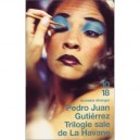 Trilogie Sale De La Havane - Pedro-juan Gutierrez