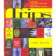 Trips - Cheryl Pelerin , Shelton Crumb , Moscoso , Wilson