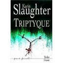 Triptyque - Karin Slaughter
