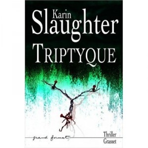 Triptyque - Karin Slaughter