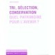 Tri Selection Conservation - Collectif
