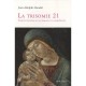 Trisomie 21 , Perspective Historique Sur Son Diagnostic Et Sa Comprehension - Jean-adolphe Rondal