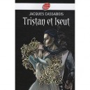 Tristan Et Iseut - Jacques Cassabois
