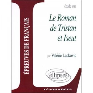 Tristan  Iseut - Valerie Lackovic