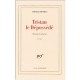 Tristan Le Depossede (tristan Corbiere) - Henri Thomas