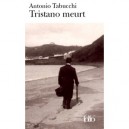 Tristano Meurt - Antonio Tabucchi