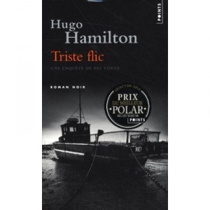 Triste Flic - Hugo Hamilton