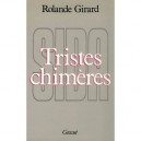 Tristes Chimeres - Rolande Girard