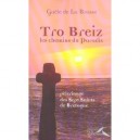 Tro Breiz, Les Chemins Du Paradis , Pelerinage Des Sept Saints De Bretagne - Gaele De La Brosse