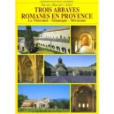 Trois Abbayes Romanes En Provence - Xavier Barral I Altet