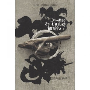 The shadow of the felled tree - Li-cam P.aureille