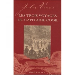 Les 3 Voyages Du Capitaine Cook (2e Edition) - Jules Verne