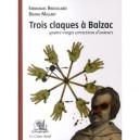 Trois Claques A Balzac , Quatre-vingts Corrections D'auteur - Emmanuel Brouillard , Bruno Mallart