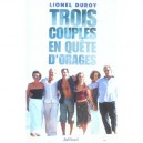 Trois Couples En Quete D'orage - Lionel Duroy