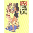 Trois D'entre Elles - Martin Veyron