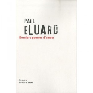Latest Love Poems - Paul Eluard
