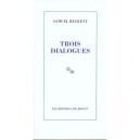 Trois Dialogues - Samuel Beckett