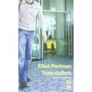 Trois Dollars - Elliot Perlman