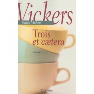 Trois Et Caetera - Salley Vickers