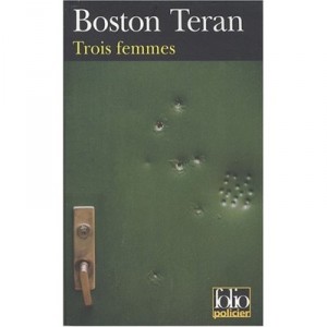 Trois Femmes - Boston Teran
