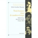 Trois Femmes Dans De Sombres Temps , Edith Stein Hannah Arendt Simone Weil - Sylvie Courtine-denamy