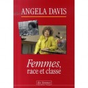 Femmes, Race Et Classe - Angela Davis