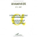 Trois Figures De L'ecole Durkheimienne: Celestin Bougle, Georges Davy, Paul Fauconnet - Anamnese
