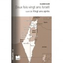 Deux Fois 20 Ans Israel Suivi De Vingt Ans Apres - Claude Klein