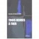 Trois Heures A Tuer - Cecile Roux , Patrick Roux